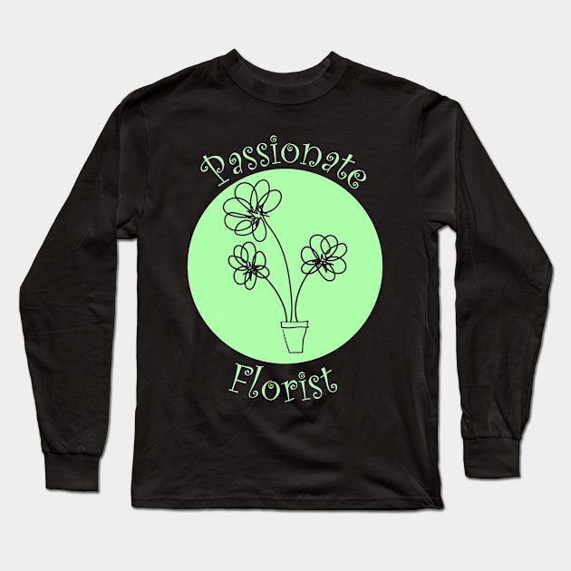 Florist florist flowers Long Sleeve T-Shirt by Johnny_Sk3tch